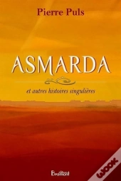 Asmarda Et Autres Histoires Singulieres