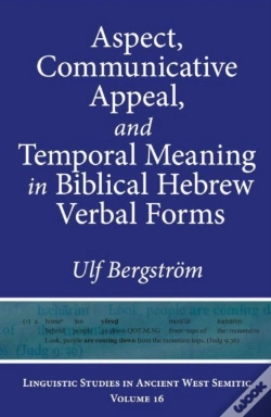Capa do artigo Aspect, Communicative Appeal, And Temporal Meaning In Biblical Hebrew Verbal Forms