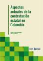 Aspectos Actuales De La Contratación Estatal En Colombia - Preview