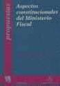 Aspectos Constitucionales Del Ministerio Fiscal - Preview