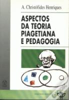 Aspectos da Teoria Piagetiana e Pedagogia