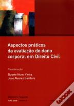 Aspectos Práticos da Avaliação do Dano Corporal em Direito Civil