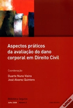 Capa do artigo Aspectos Práticos da Avaliação do Dano Corporal em Direito Civil