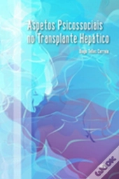 Aspectos Psicossociais no Transplante Hepático