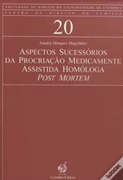 Capa do artigo Aspectos Sucessórios da Procriação Medicamente Assistida Homóloga Post Mortem