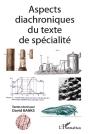 aspects diachroniques du texte de spécialité - Preview