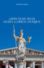 Aspects Du Divin Dans La Grèce Antique - Preview