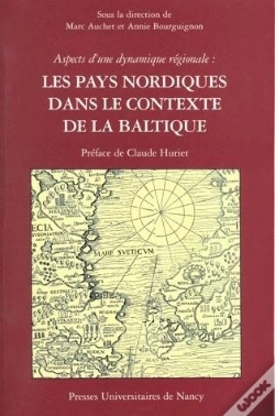 Capa do artigo Aspects D'Une Dynamique Regionale, Les Pays Nordiques Dans Le Context E De La Baltique