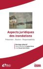 Aspects Juridiques Des Inondations : Prévention, Gestion, Responsabilités - Preview