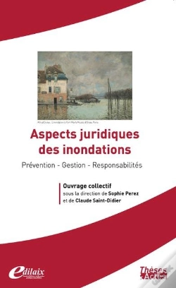 Capa do artigo Aspects Juridiques Des Inondations : Prévention, Gestion, Responsabilités