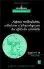 Aspects Moléculaires, Cellulaires Et Physiologiques Des Effets Du Cannabis (Rapport De L'Académie Des Sciences N°39) - Preview