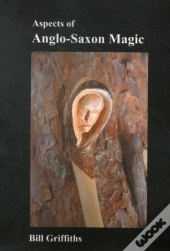 Aspects Of Anglo-Saxon Magic