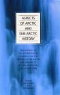 Aspects Of Arctic And Sub-Arctic History - Preview
