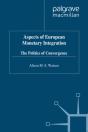 Aspects Of European Monetary Integration - Preview