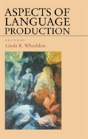 Aspects Of Language Production - Preview