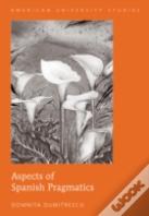 Aspects Of Spanish Pragmatics