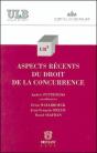 Aspects Recents Du Droit De La Concurrence - Preview
