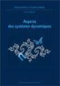 Aspects Systèmes Dynamiques ; Journées Mathématiques X-Ups 1994-1996 - Preview