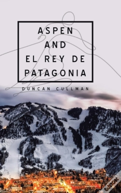 Capa do artigo Aspen And El Rey De Patagonia