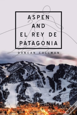 Capa do artigo Aspen And El Rey De Patagonia