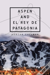 Aspen And El Rey De Patagonia
