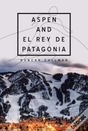 Capa do artigo Aspen And El Rey De Patagonia