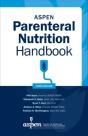 Aspen Parenteral Nutrition Handbook - Preview
