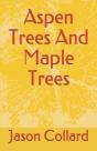 Aspen Trees And Maple Trees - Preview
