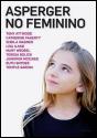 Asperger no Feminino - Preview