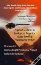 Asphalt Surfaces As Ecological Traps For Water-Seeking Polarotactic Insects