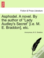 Capa do artigo Asphodel. A Novel. By The Author Of "Lady Audley
