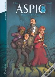 Aspic ; Détectives De L'Étrange : Intégrale Vol.4 : Tomes 7 Et 8