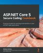 Asp.Net Core 5 Secure Coding Cookbook - Preview