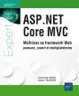 Asp.Net Core Mvc ; Maîtrisez Ce Framework Web Puissant, Ouvert Et Multiplateforme - Preview