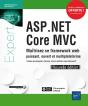 Asp.Net Core Mvc - Maitrisez Ce Framework Web Puissant, Ouvert Et Multiplateforme (Nouvelle Edition) - Preview