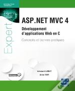 Asp.Net Mvc 4 ; Développement D'Applications Web En C# ; Concepts Et Bonnes Pratiques