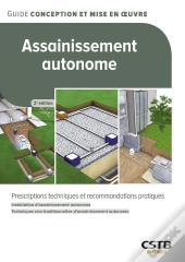 Assainissement Autonome : Prescriptions Techniques Et Recommandations Pratiques