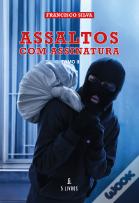 Assaltos com Assinatura
