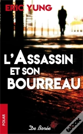Assassin Et Son Bourreau (L')