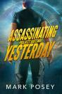 Assassinating Yesterday - Preview