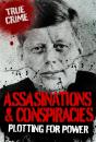 Assassinations And Conspiracies : Plotting For Power - Preview