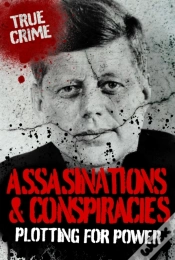Capa do artigo Assassinations And Conspiracies : Plotting For Power