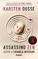 Assassino Zen - Ouvir a criança interior