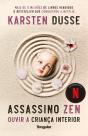 Assassino Zen - Ouvir a criança interior - Preview
