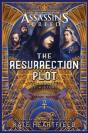 Assassin'S Creed: The Resurrection Plot - Preview