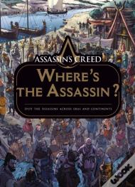 Assassin'S Creed: Where'S The Assassin?