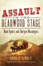 Assault On The Deadwood Stage - Preview