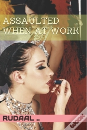 Capa do artigo Assaulted When At Work