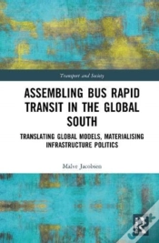 Capa do artigo Assembling Bus Rapid Transit In The Global South