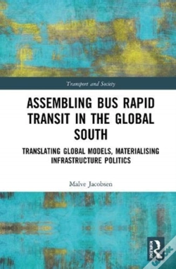 Capa do artigo Assembling Bus Rapid Transit In The Global South